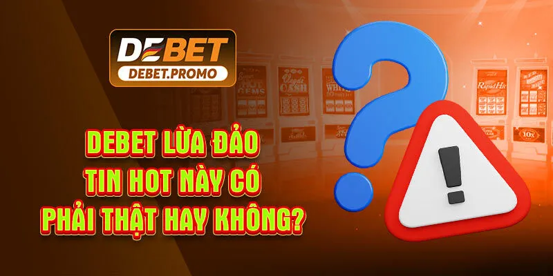 Debet Lừa Đảo?